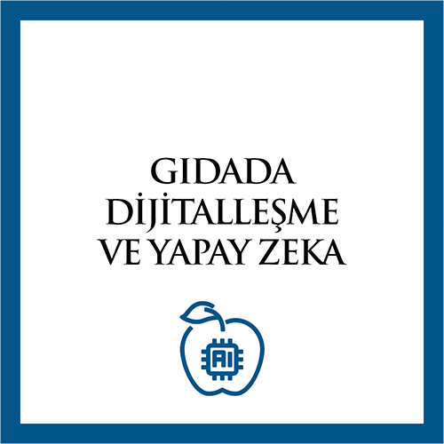 Gıdada Dijitalleşme ve Yapay Zeka