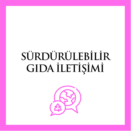 Sürdürülebilir Gıda İletişimi