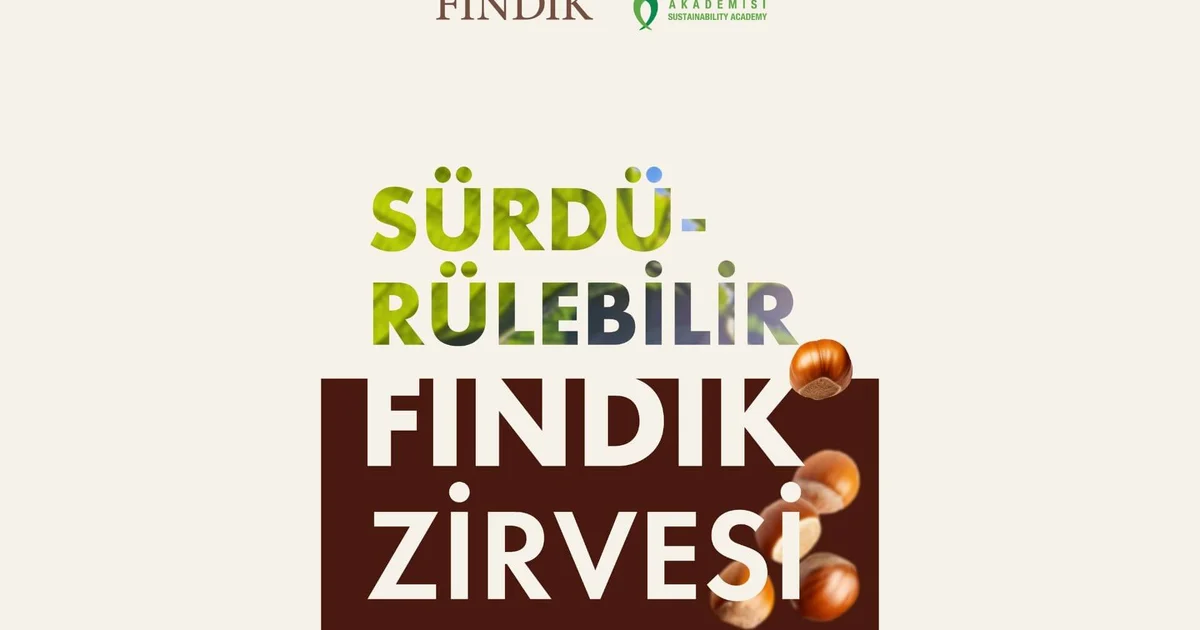Sürdürülebilir Fındık Zirvesi 2026 Düzenlendi