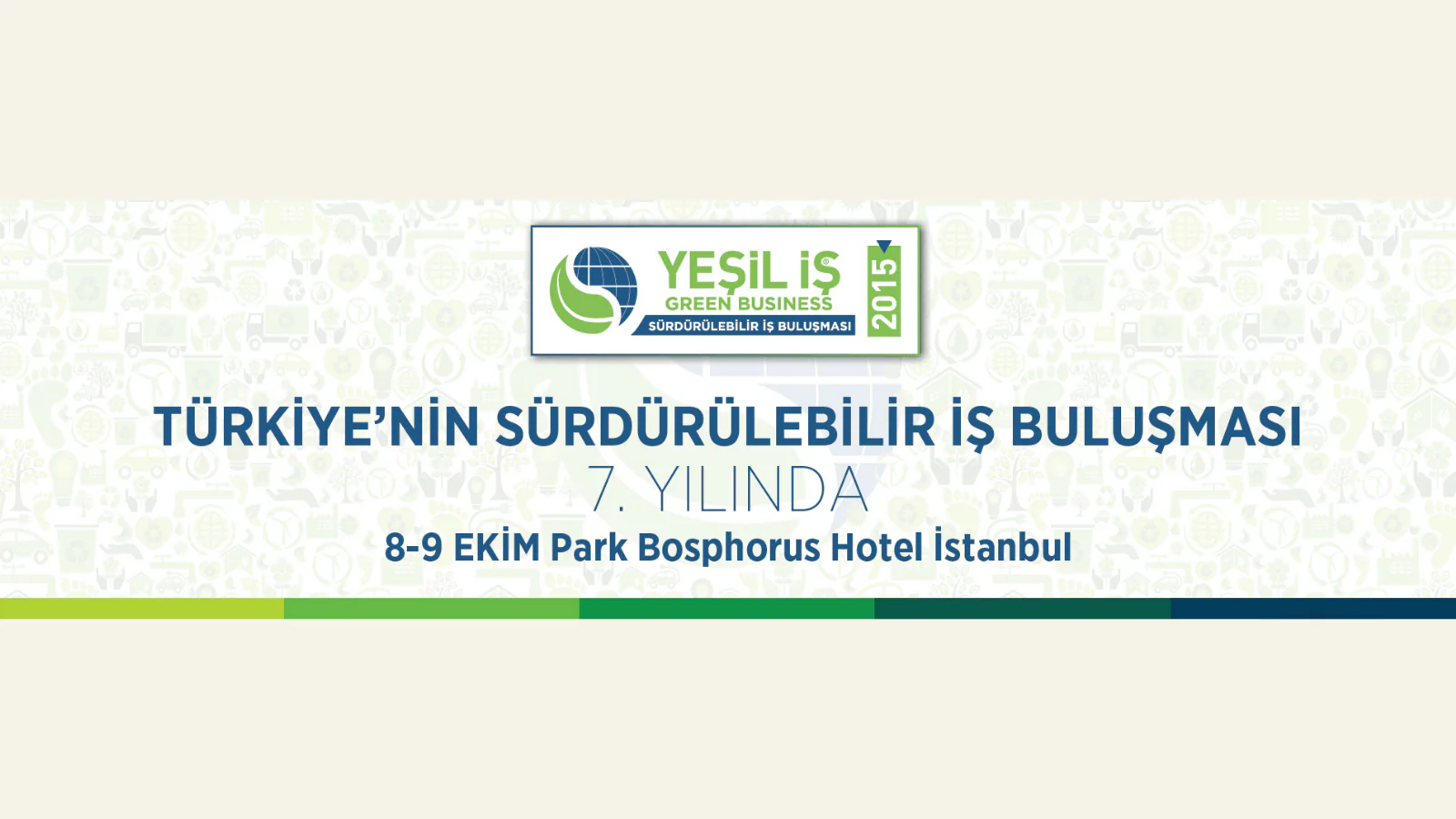 Yeşil İş 2015: Sürdürülebilir İş Buluşması’ 8-9 Ekim’de!