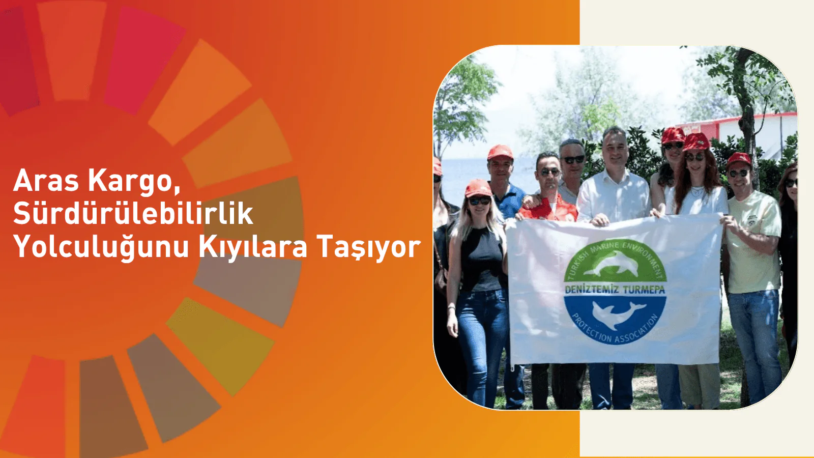 Aras Kargo, Sürdürülebilirlik Yolculuğunu Kıyılara Taşıyor