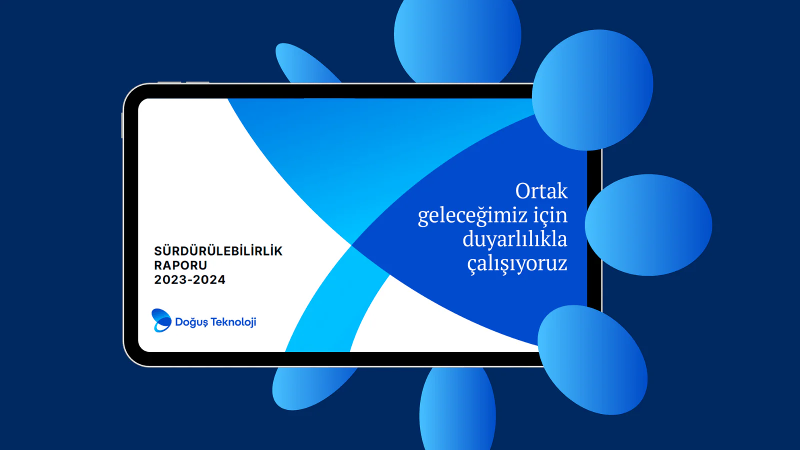 Doğuş Teknoloji 2023-2024 Yılı Sürdürülebilirlik Raporunu Yayınladı
