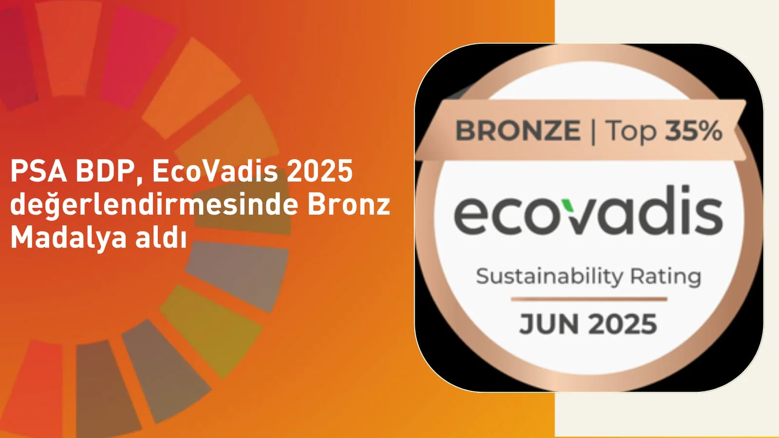 PSA BDP, EcoVadis 2025 değerlendirmesinde Bronz Madalya aldı