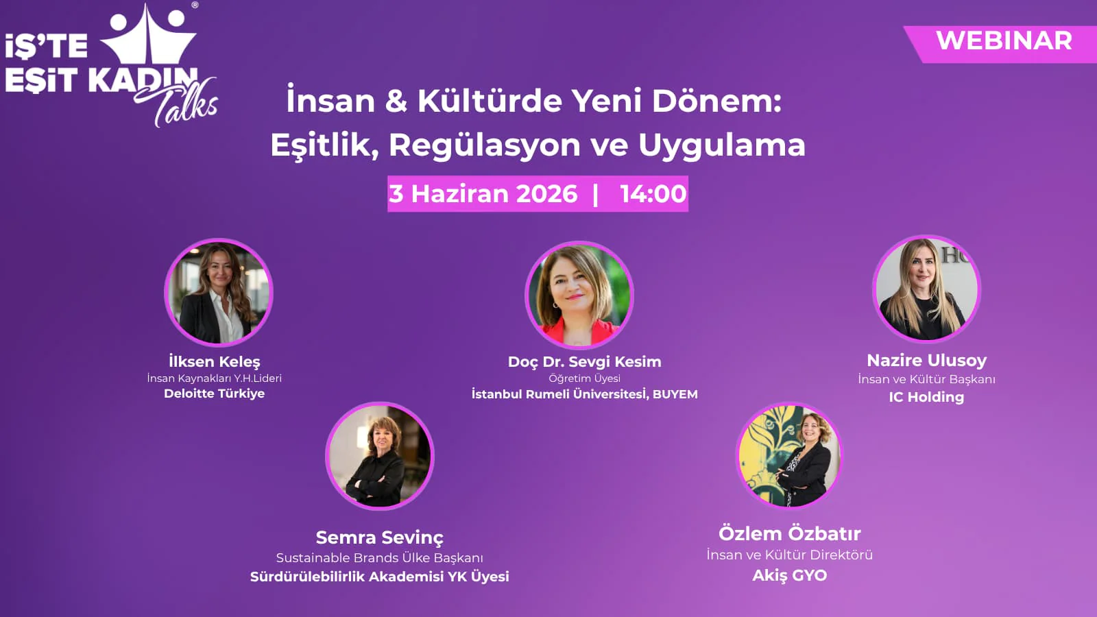İnsan & Kültürde Yeni Dönem: Eşitlik, Regülasyon ve Uygulama Webinarı