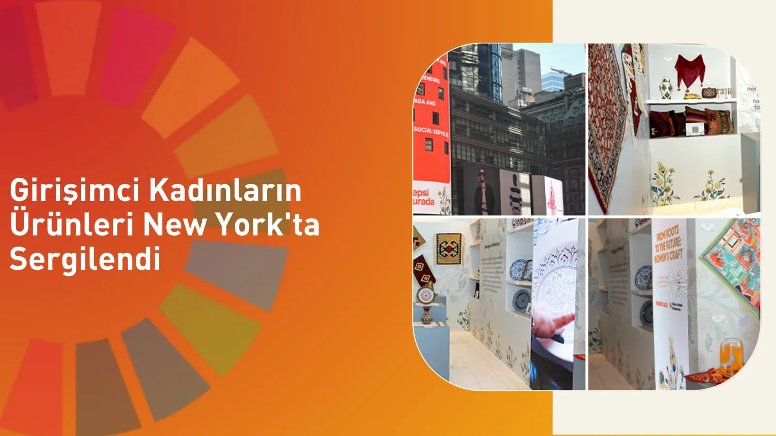 Girişimci Kadınların Ürünleri New York'ta Sergilendi